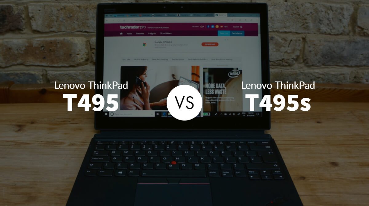 Lenovo ThinkPad T495 vs T495s: Which One is Right for You?