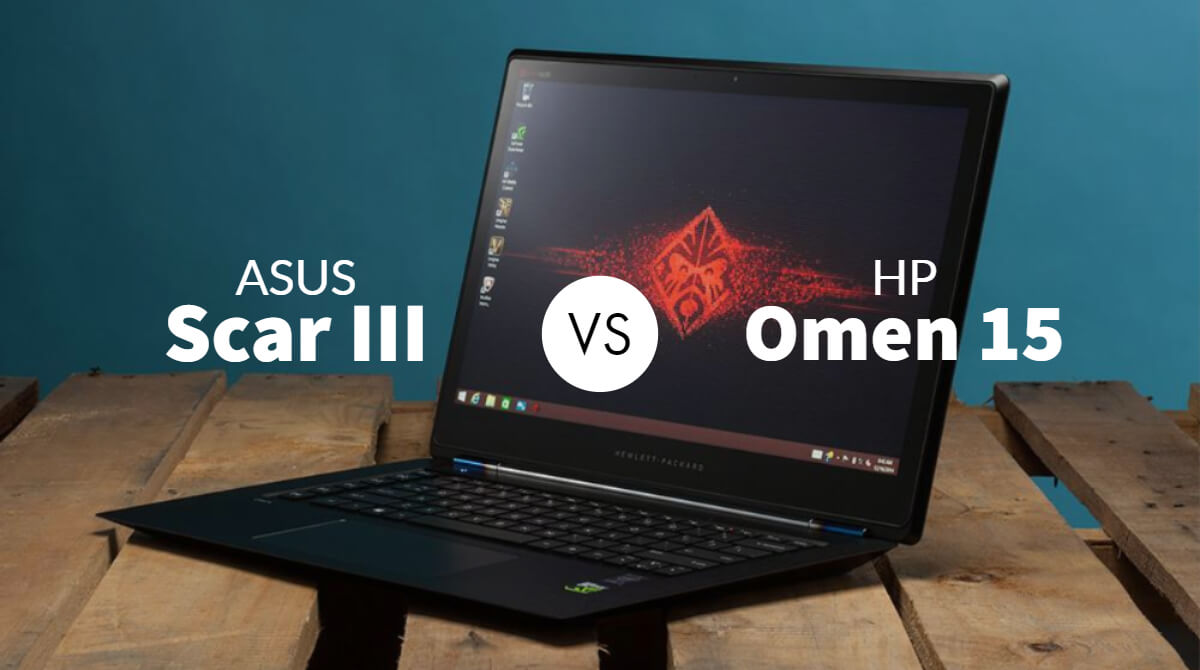 Asus Scar III vs HP Omen 15