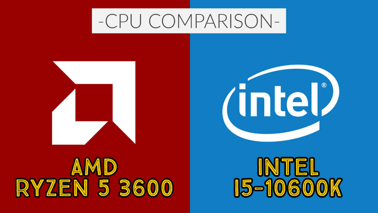 Haat moeilijk tevreden te krijgen Logisch Intel i5-10600K vs AMD Ryzen 5 3600: Which CPU is Better?