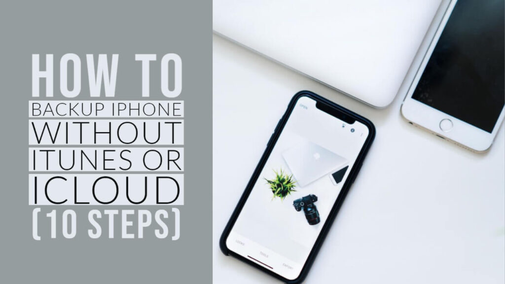 How to Backup iPhone without iTunes or iCloud