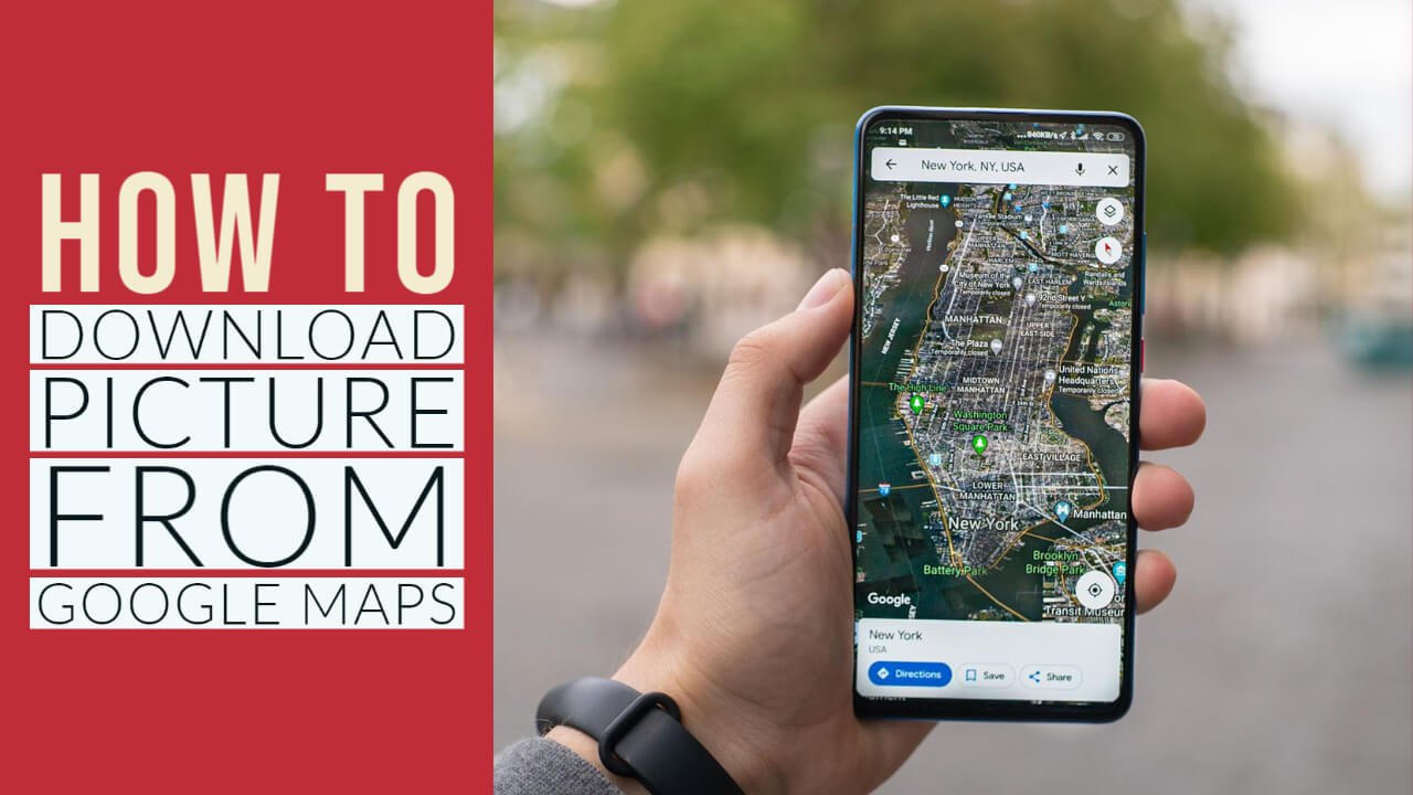 How to Download Picture from Google Maps