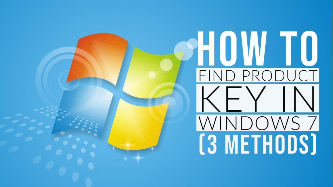 How to Find Product key in Windows 7