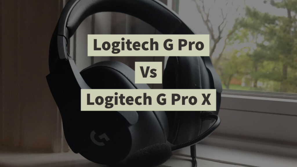 Logitech G Pro Vs Logitech G Pro X