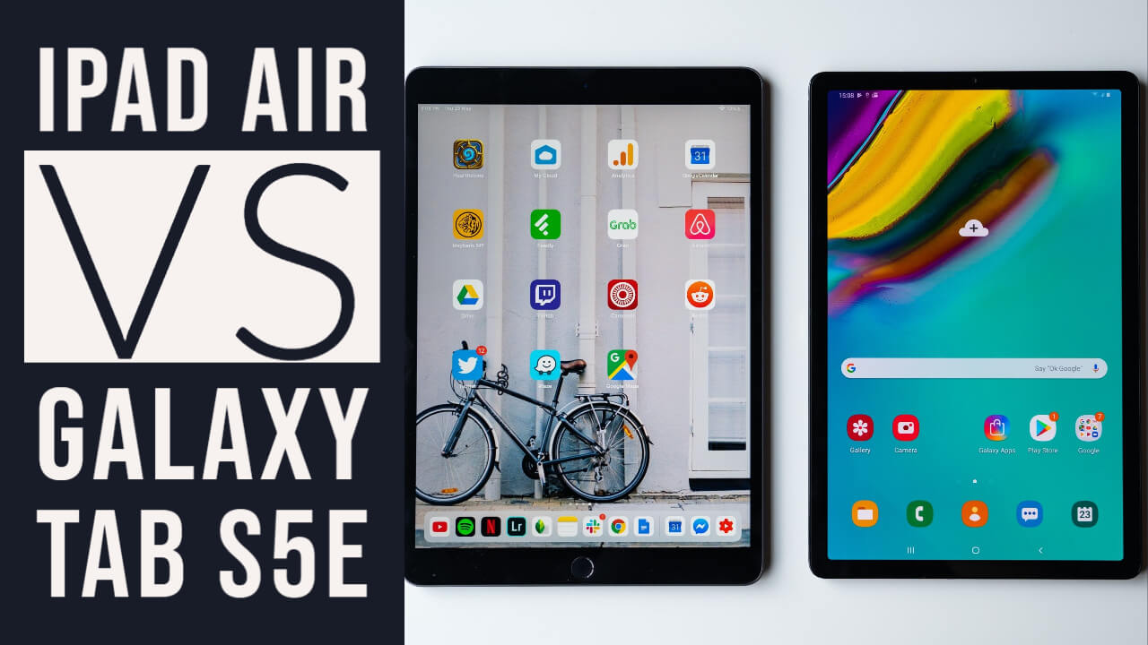Apple iPad Air Vs Samsung Galaxy Tab S5e (1)