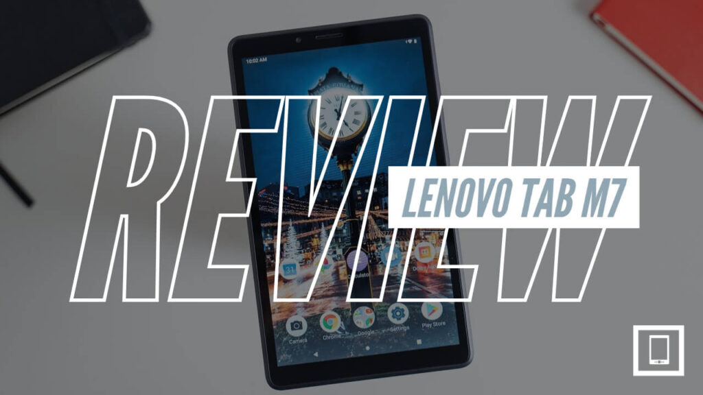 Lenovo Tab M7 Review