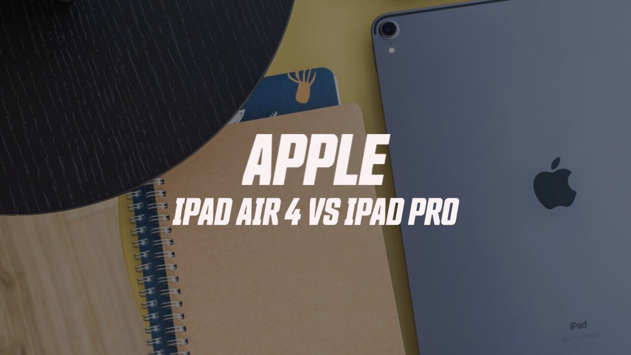 IPAD AIR 4 2020 VS IPAD PRO 2020