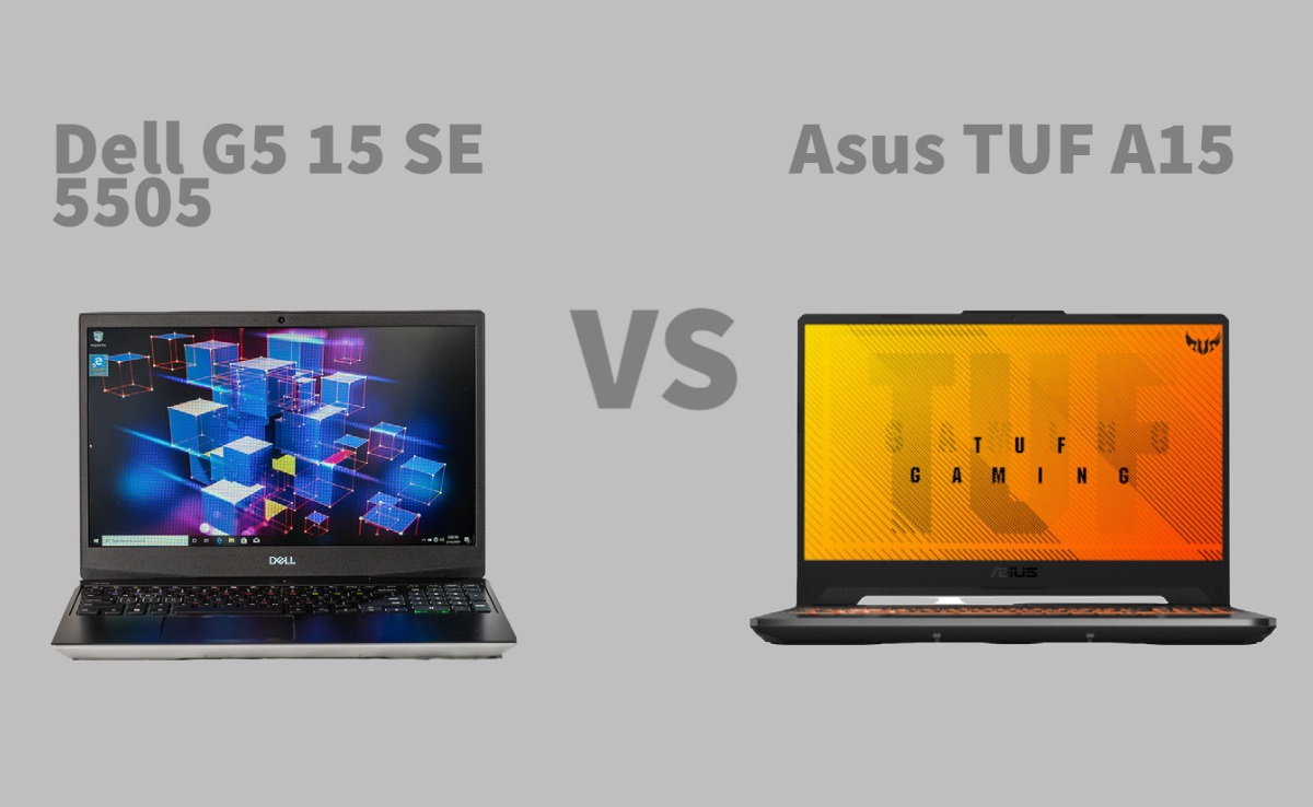 Dell G5 15 SE 5505 vs Asus TUF A15