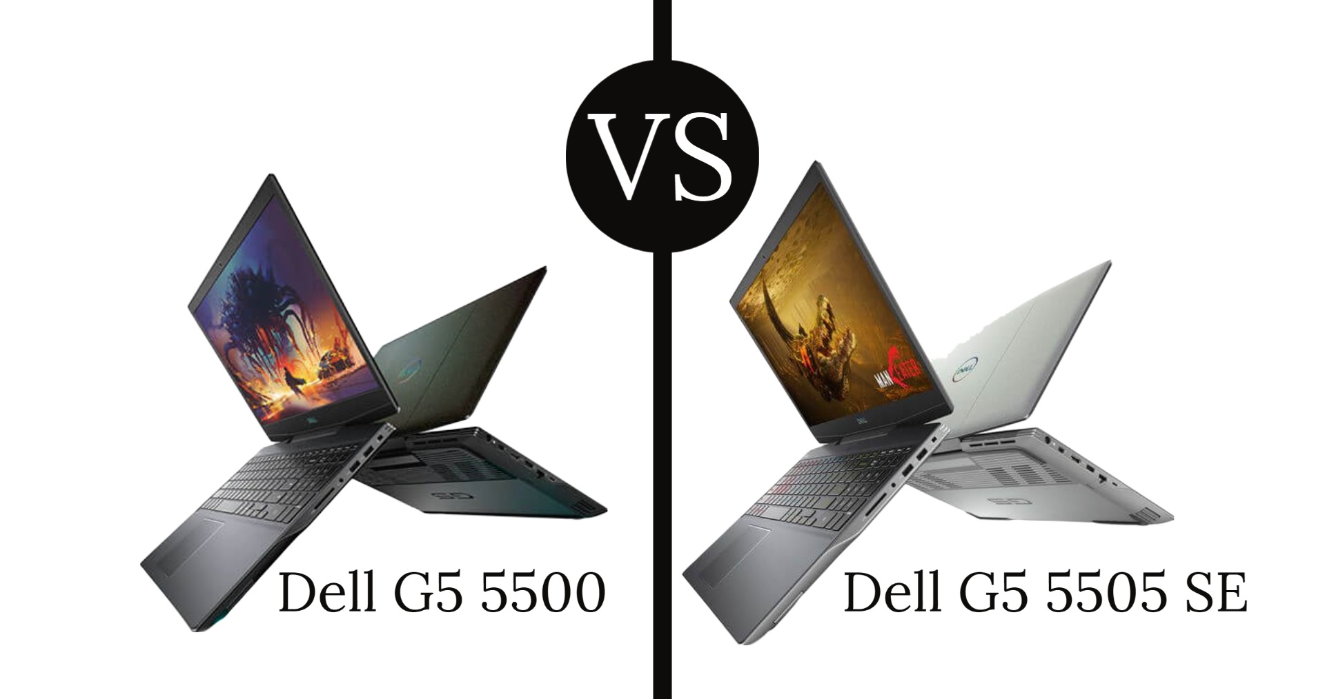 Dell G5 5500 vs G5 5505 SE