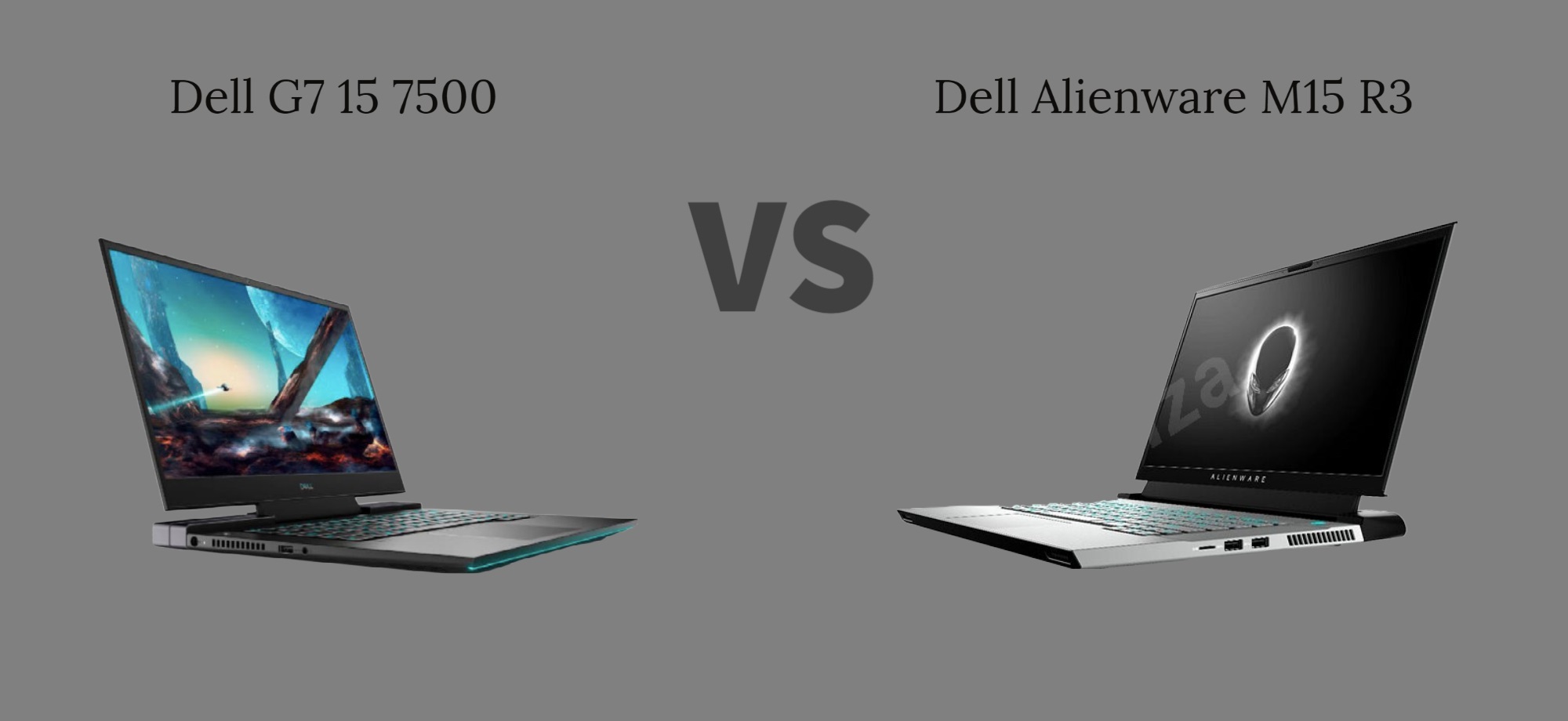 Dell G7 15 7500 vs Alienware M15 R3