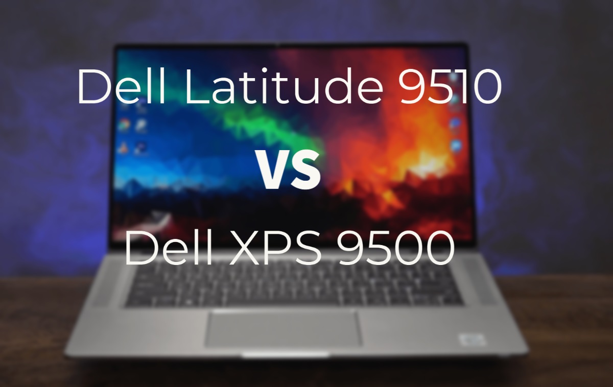 Dell Latitude 9510 vs Dell XPS 9500