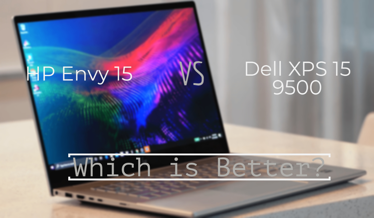 HP Envy 15 vs Dell XPS 15 9500