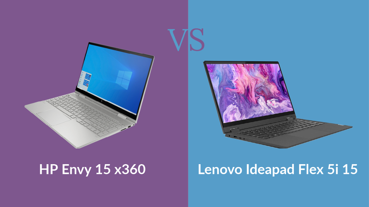 HP Envy 15 x360 vs Lenovo Ideapad Flex 5i 15