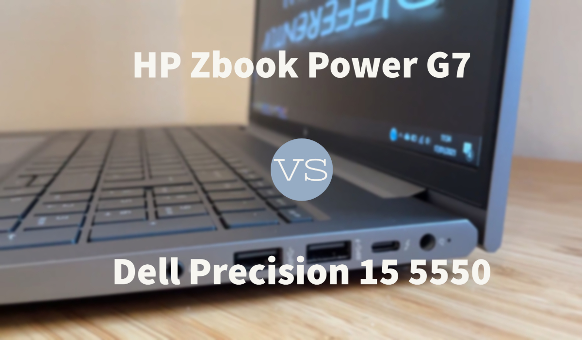 HP Zbook Power G7 vs Dell Precision 15 5550