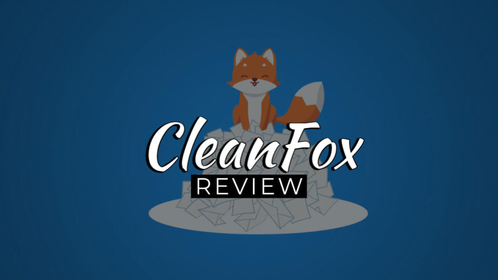 Cleanfox Review