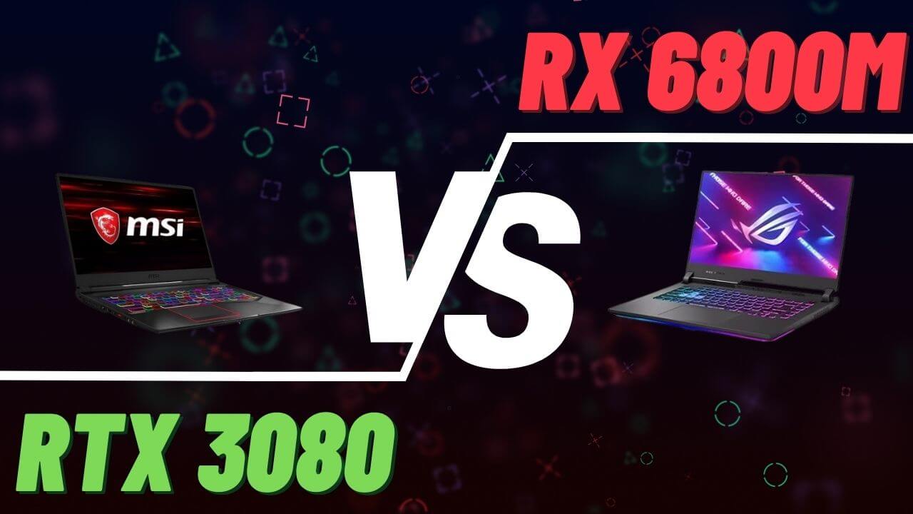 RX 6800M vs RTX 3080 - ASUS STRIX G15 vs MSI GE76