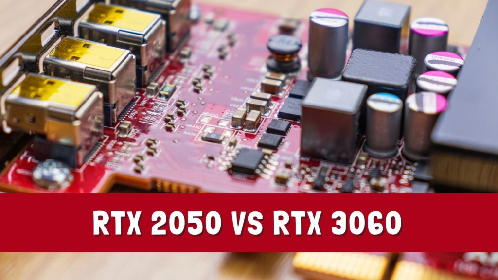 RTX 2050 Vs RTX 3060