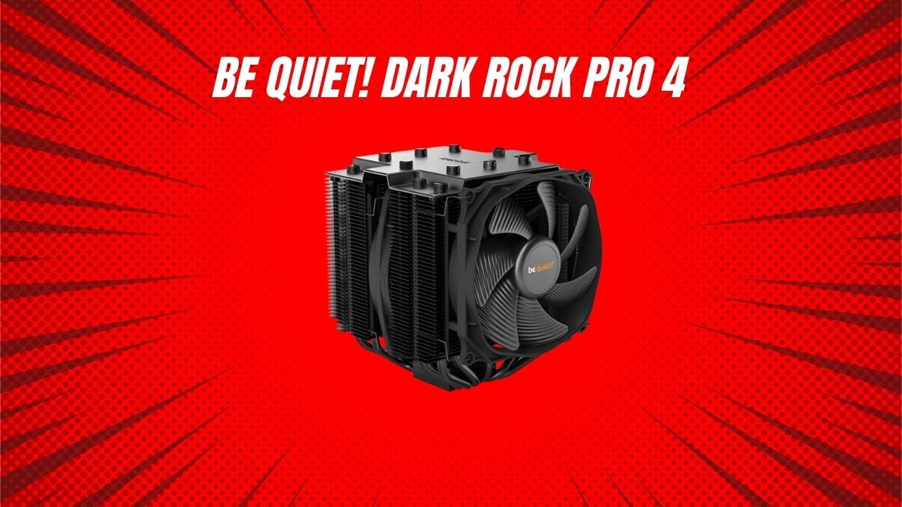 BE QUIET! DARK ROCK PRO 4