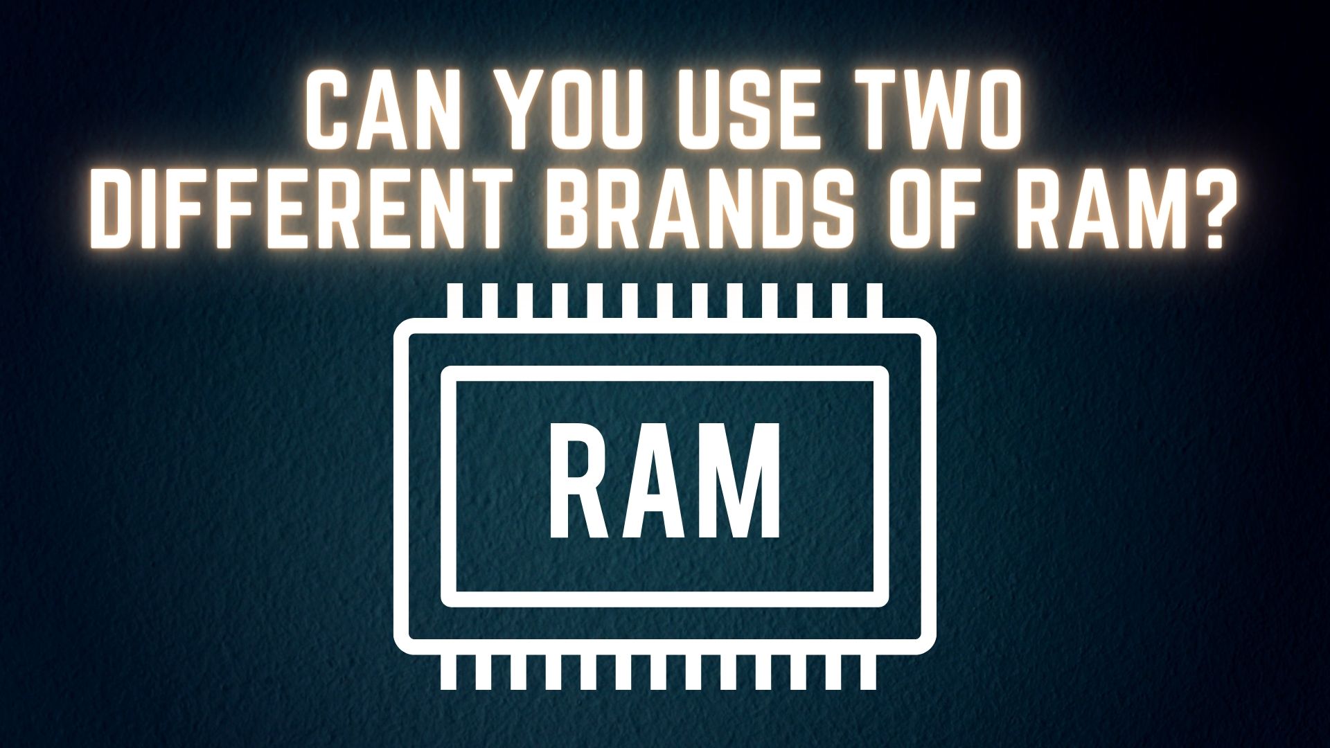 Different Brands of RAM