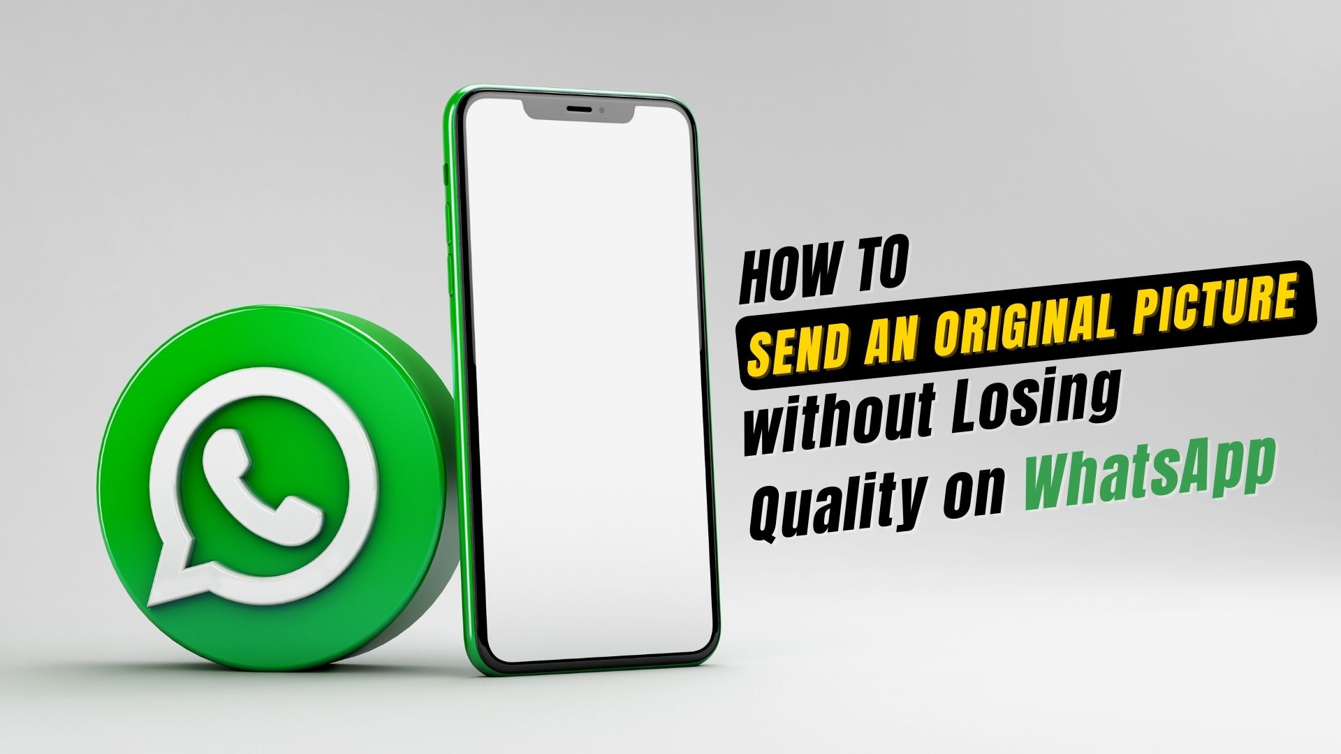 How to Send an Original Picture without Losing Quality on WhatsApp