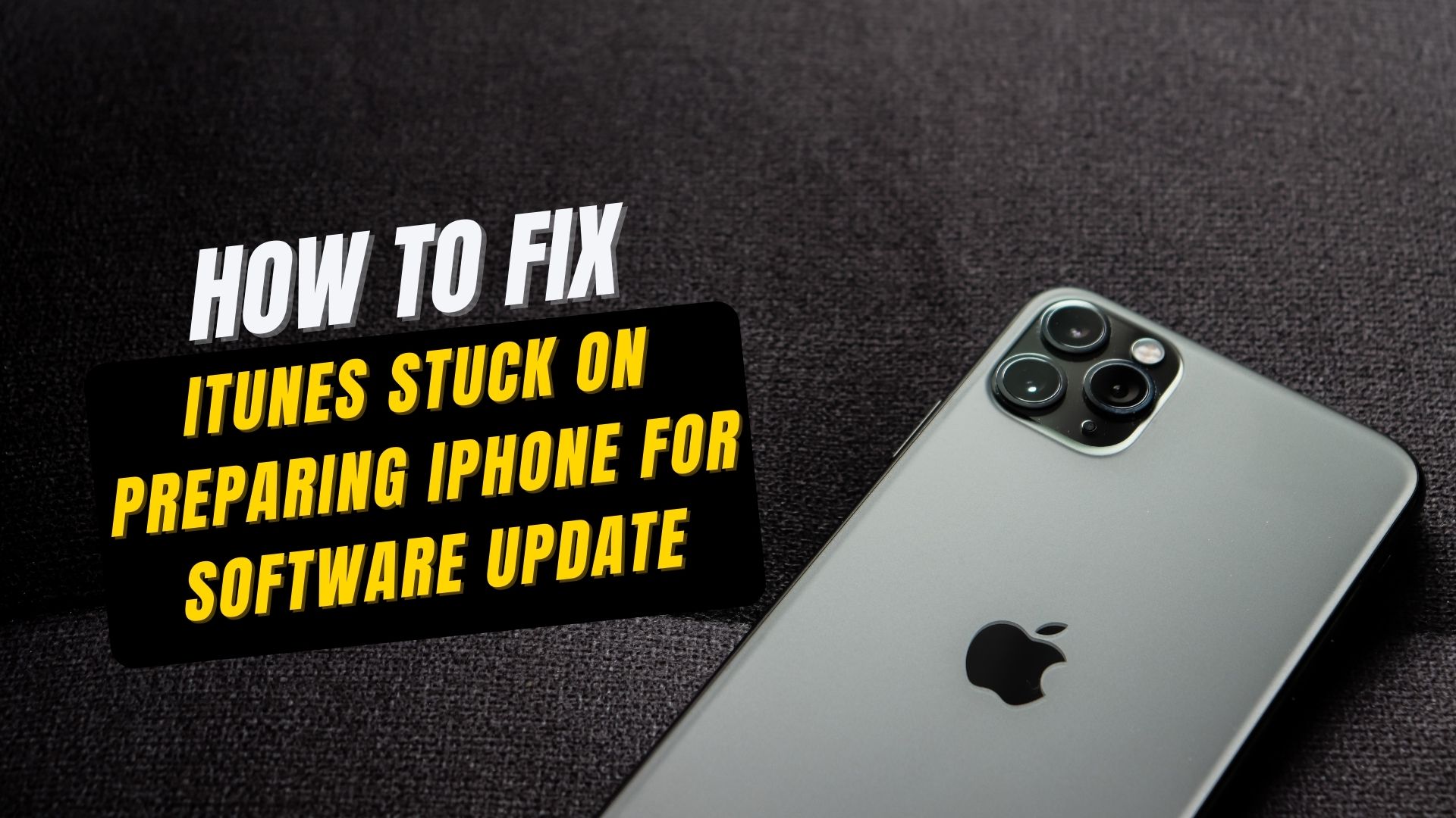 Fix iTunes Stuck on Preparing iPhone for Software Update