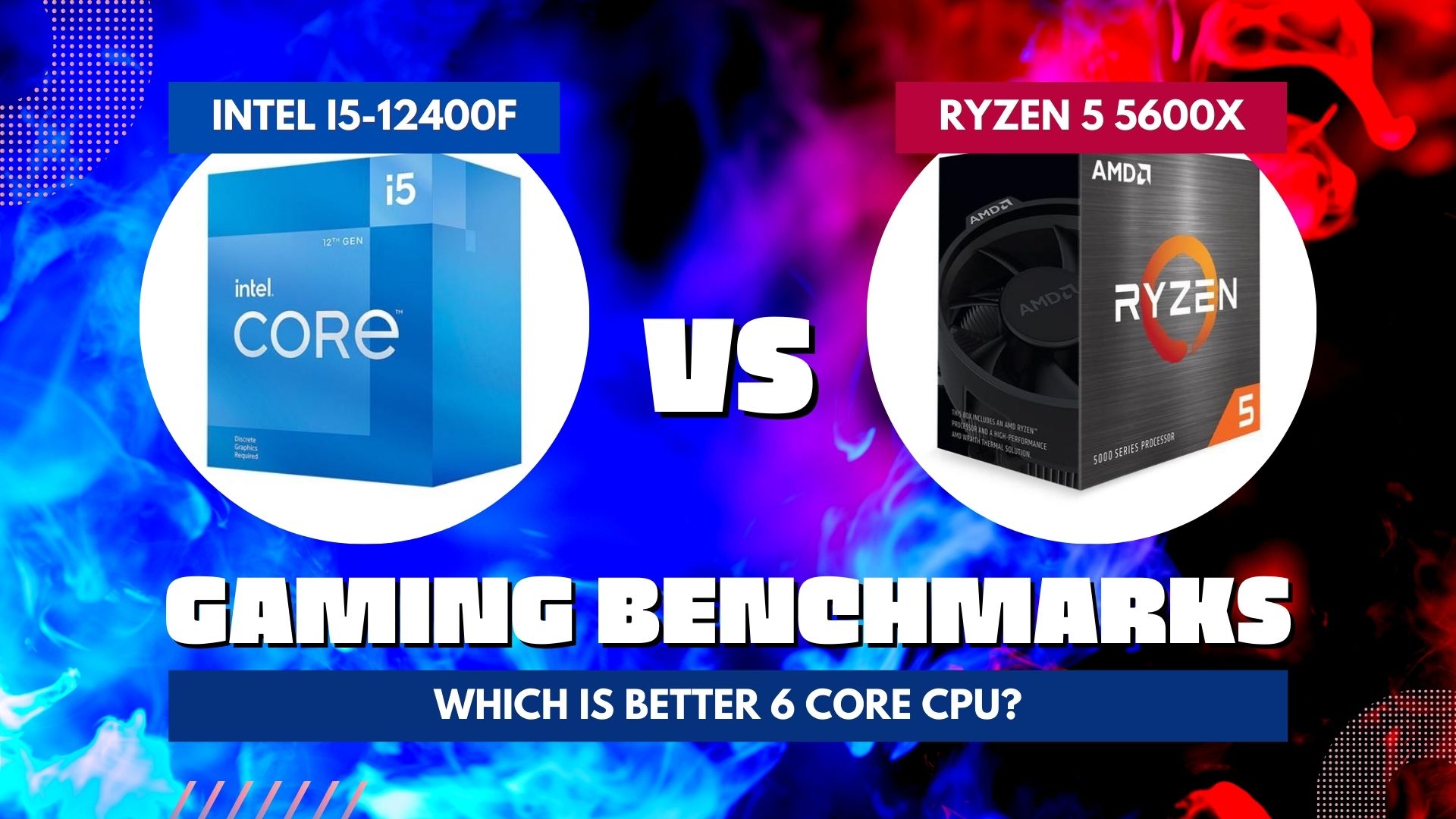 Intel i5-12400F vs AMD Ryzen 5 5600X