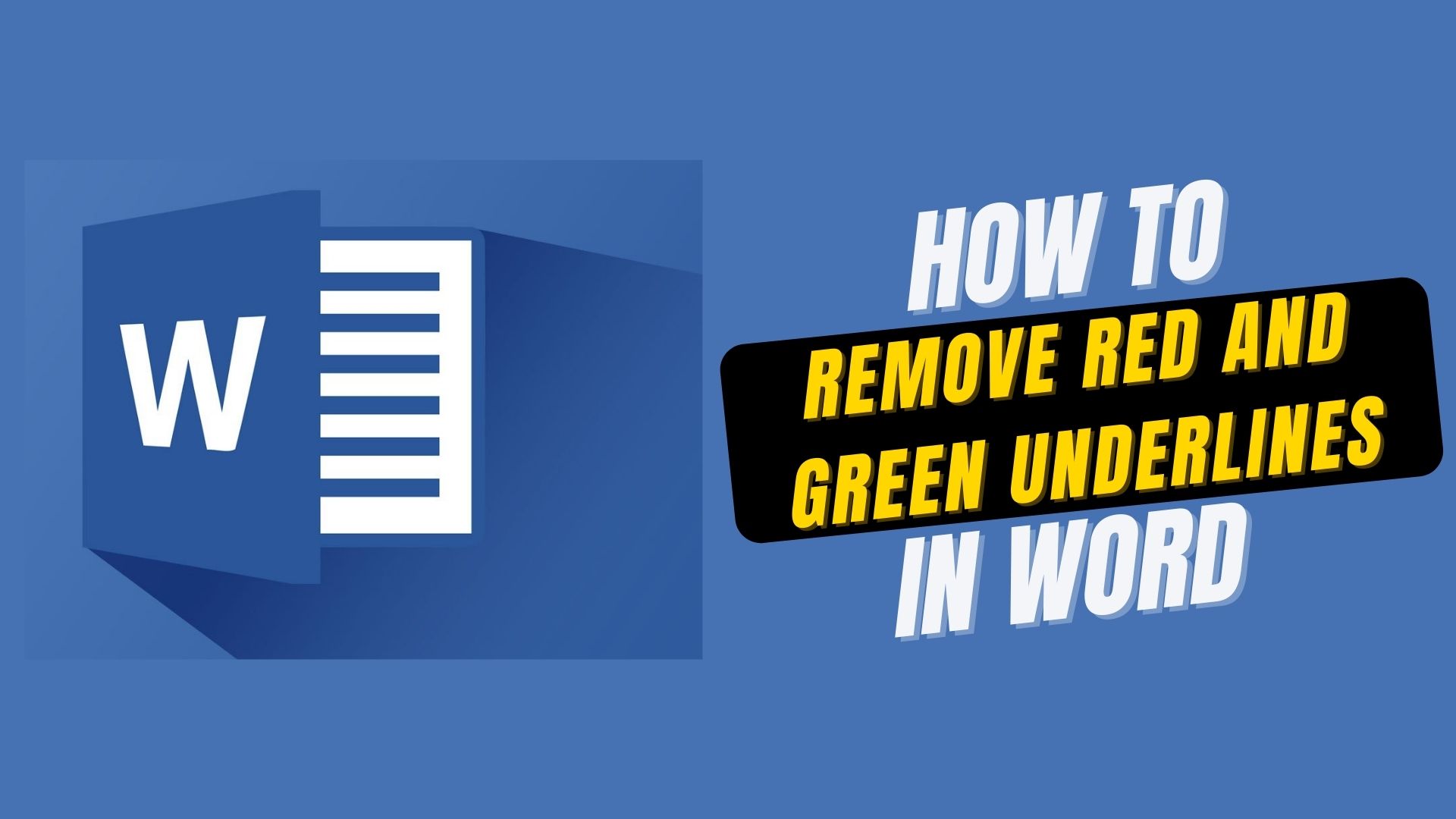Remove Red and Green Underlines in Word