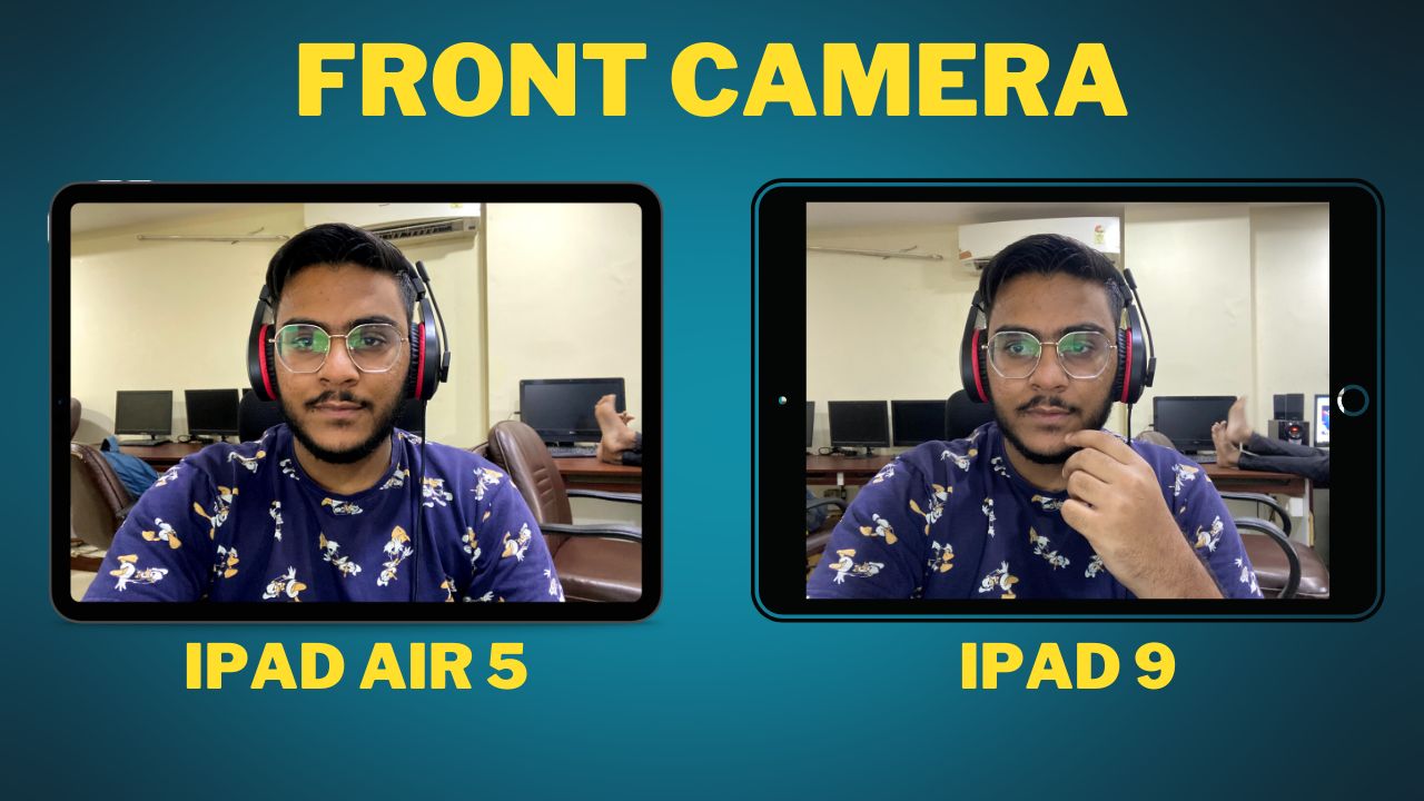 iPad Air 5 vs iPad 9 Front Camera