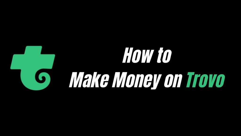 How to Make Money on Trovo