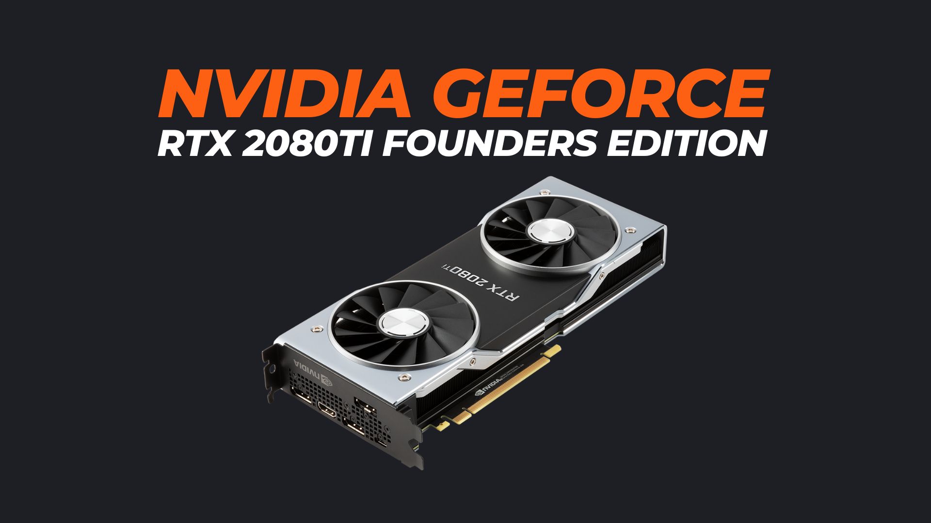 RTX 2080Ti Founders Edition