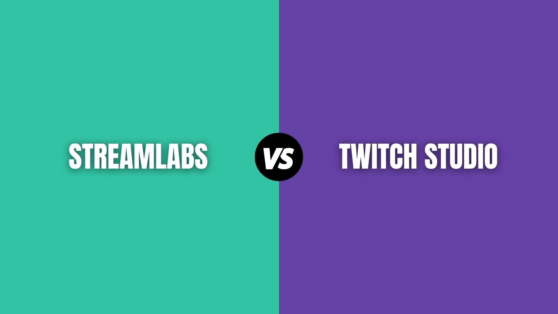 Twitch Studio vs Streamlabs