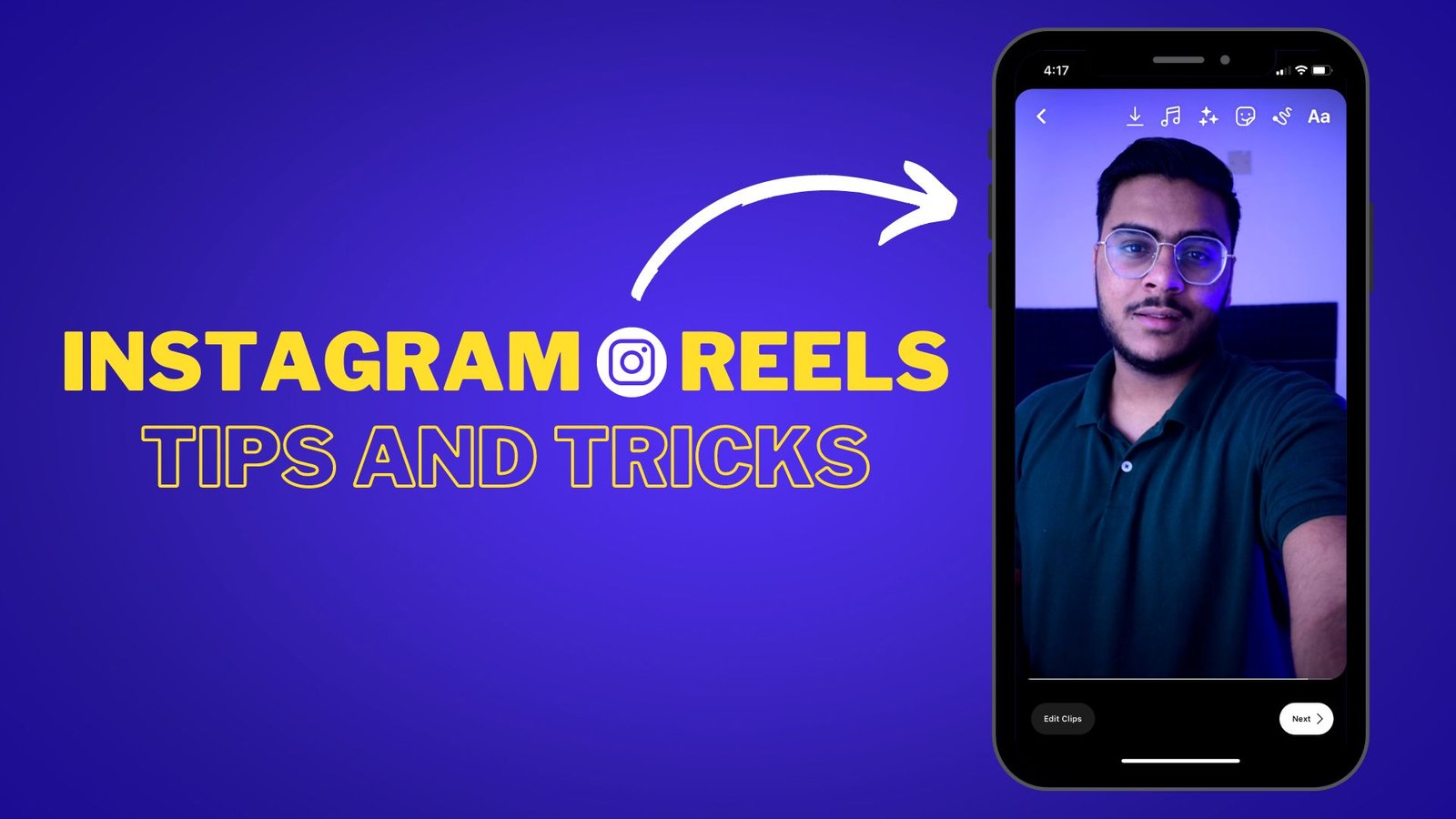 Instagram Reels Tips and Tricks