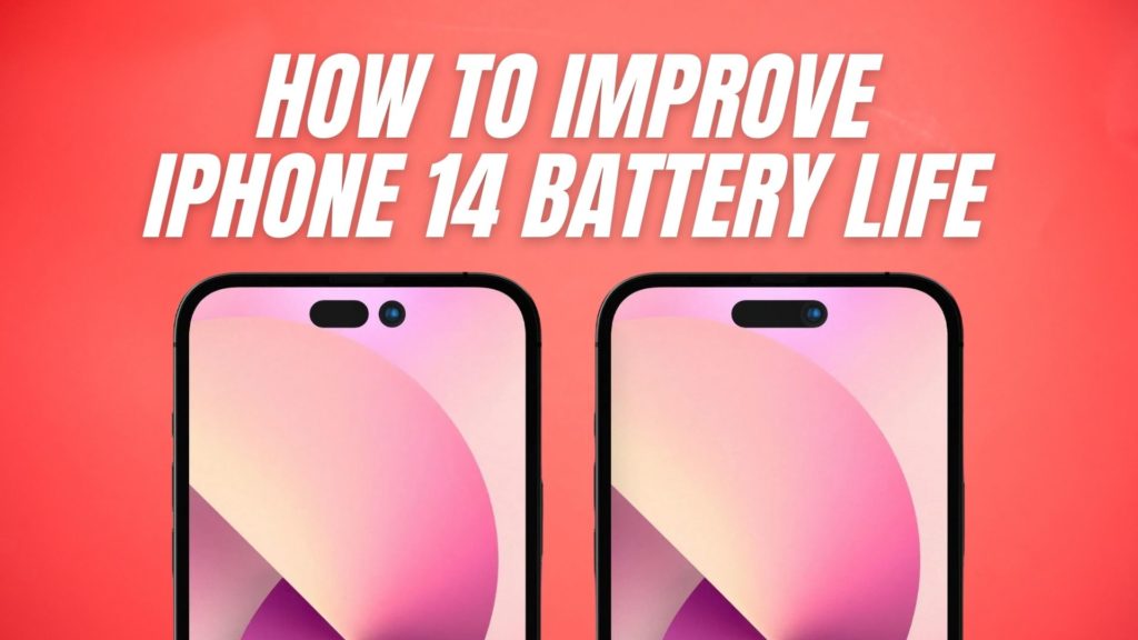 How to Improve iPhone 14 Battery Life