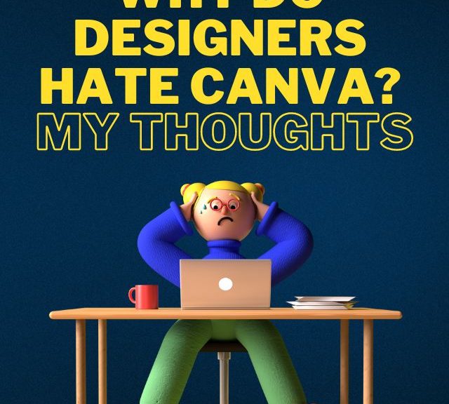 Why Do Designers Hate Canva?