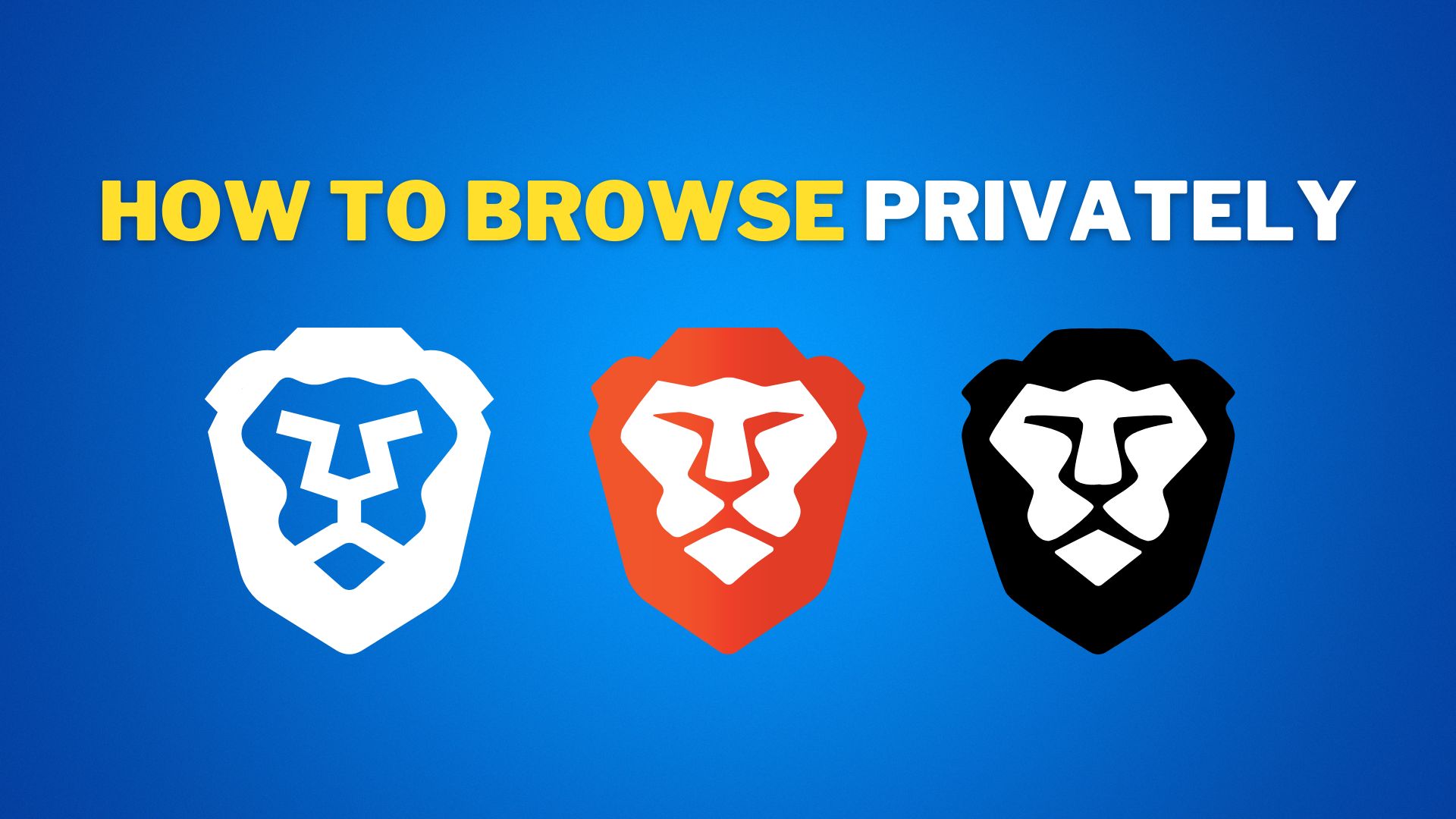 How to Browse Privately