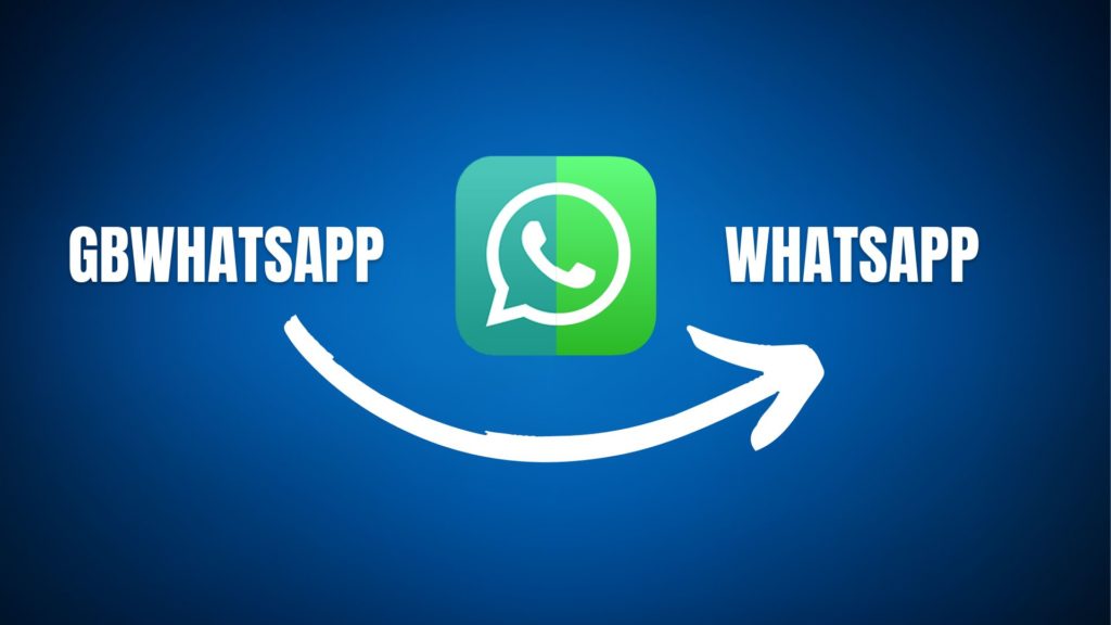 How to Transfer Data from GBWhatsApp to WhatsApp