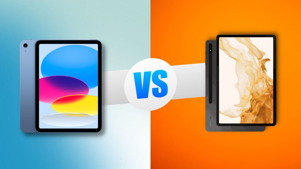 iPad 10 vs Galaxy Tab S8: Which is Better?