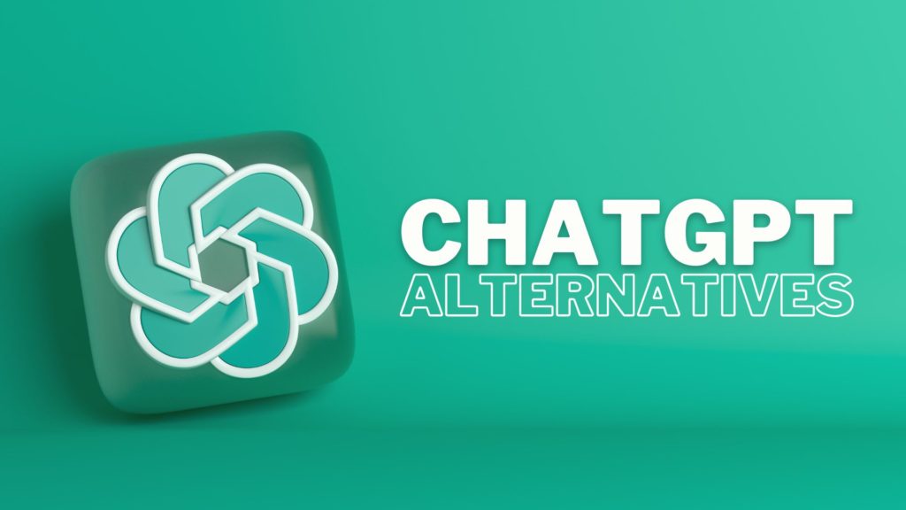 7 Best ChatGPT Alternatives in 2023