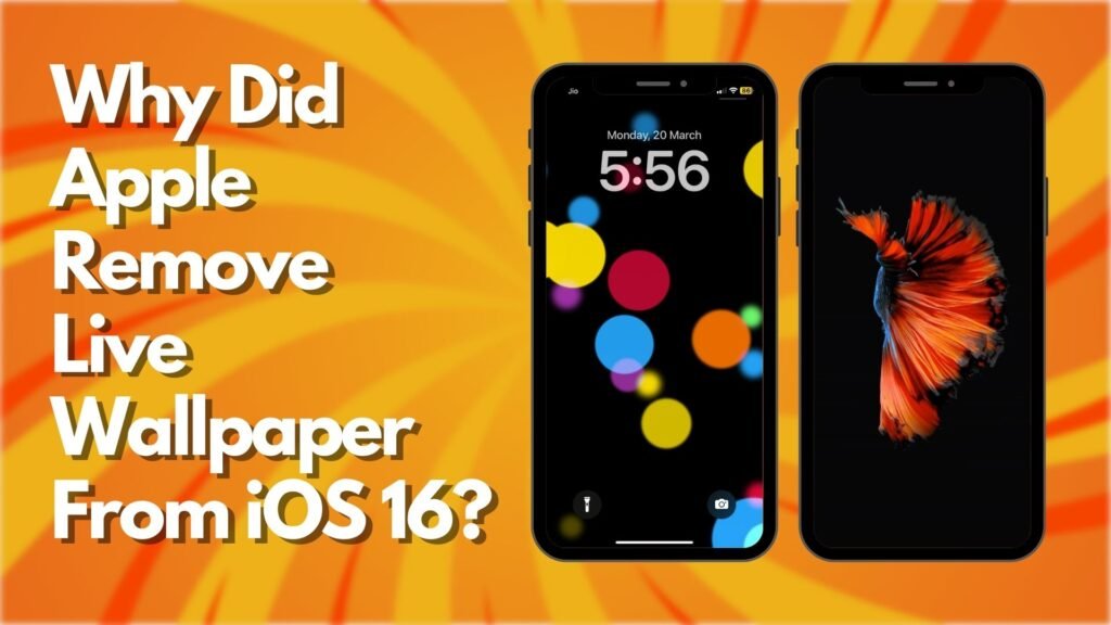 Why Apple Removed Live Wallpapers