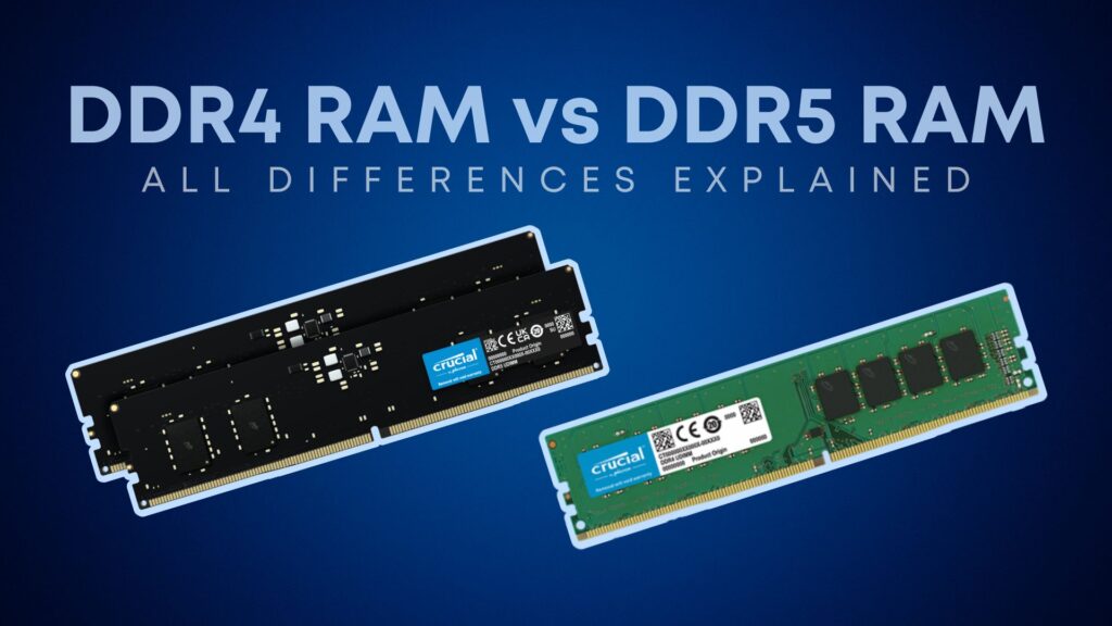 DDR4 and DDR5 RAM