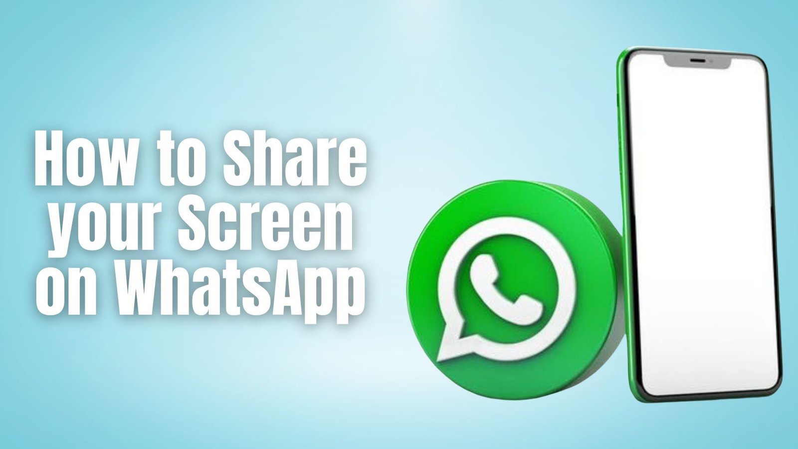 How to Share your Screen on WhatsApp