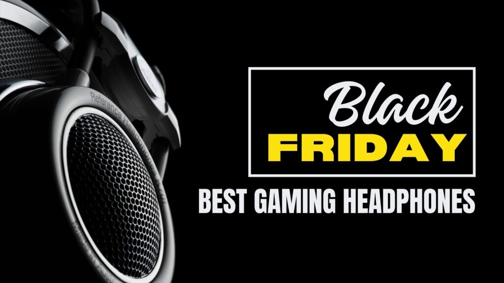 Best Black Friday Gaming Headset Deals 2023