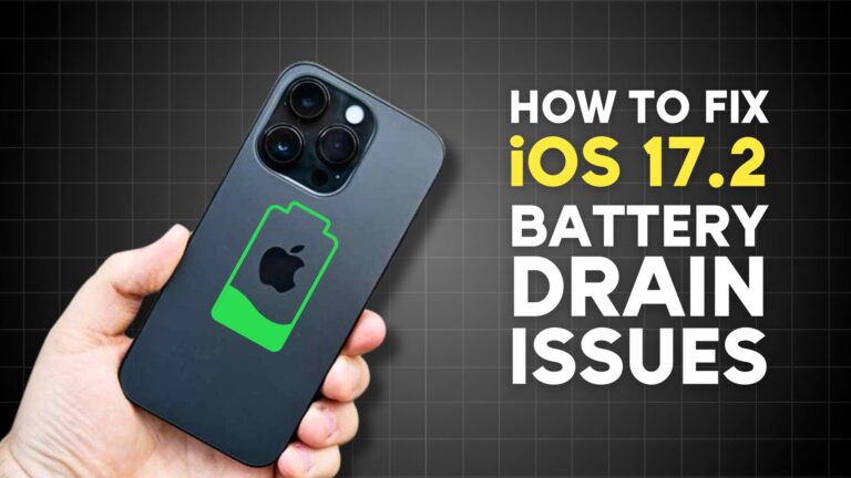 18 Tips to Fix iOS 17.2 Battery Drain Issues