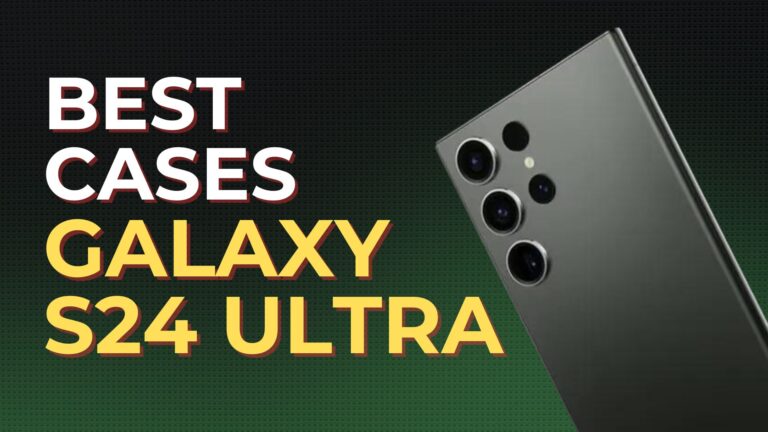 Best Samsung Galaxy S24 Ultra Cases in 2024