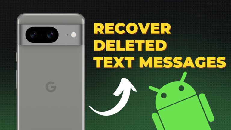 5 Ways to Recover Deleted Text Messages on Android