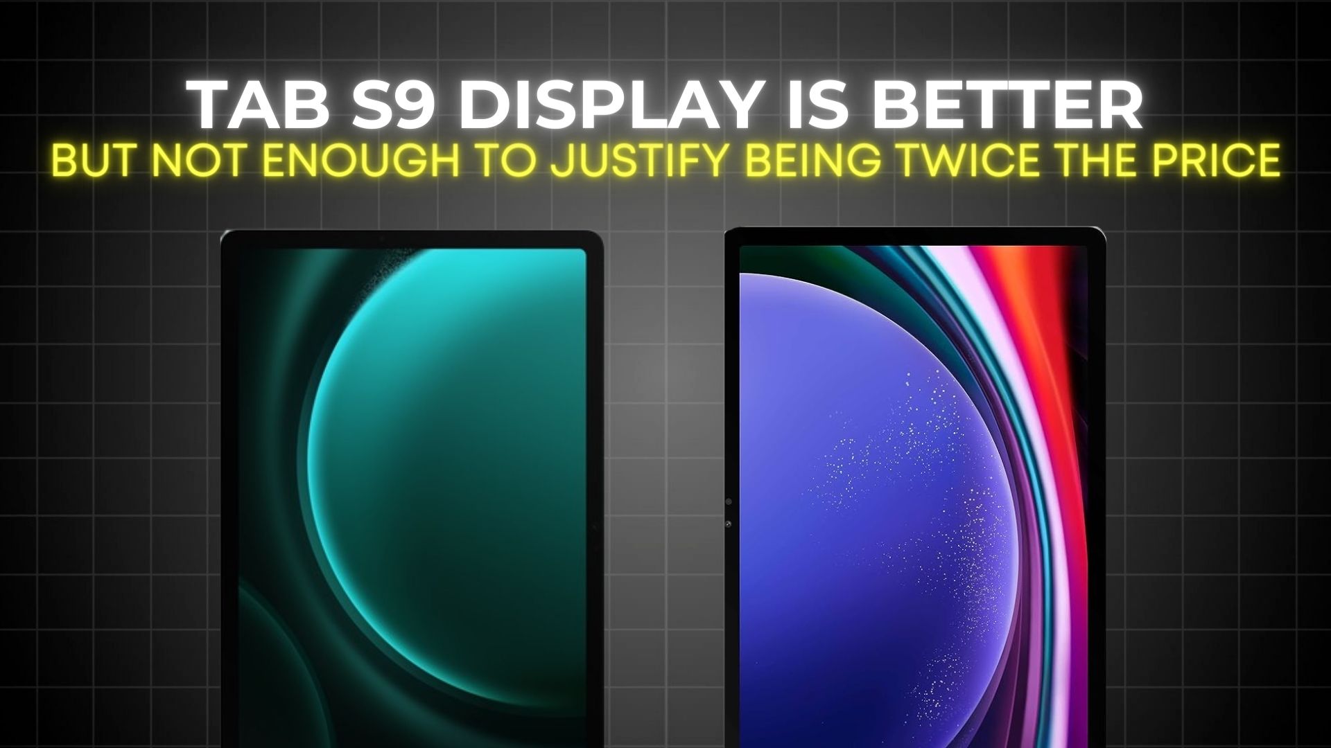Tab S9 FE vs Tab S9 - Display