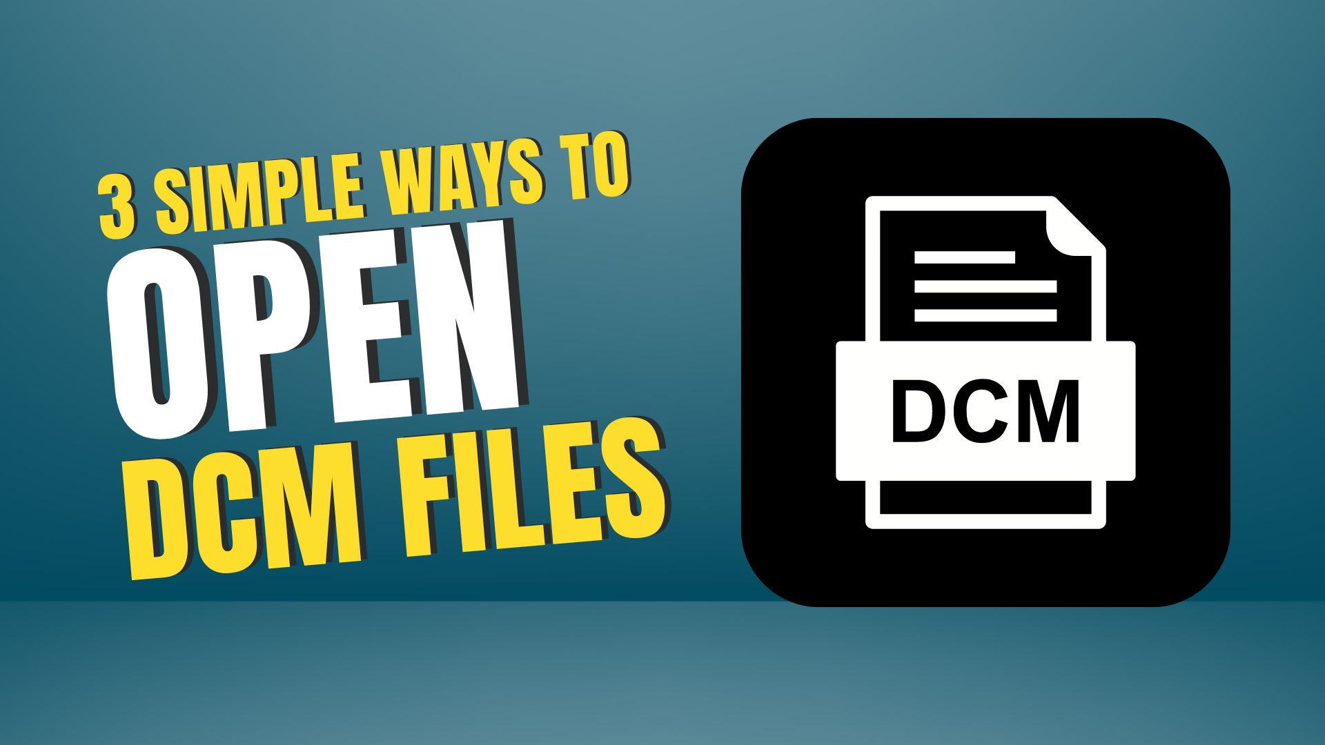 How to Open DCM Files
